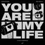 You Are My Life (CP & MC's Overdrive Mix)