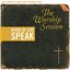 Word Of God Speak: The Worship Session