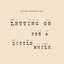 Letting Go for a Little While - Single