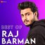 Best of Raj Barman