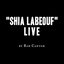 "Shia LaBeouf" Live