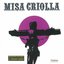 Misa Criolla (Edición aniversario / Remasterizado)