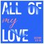 All of My Love (Radio edit)