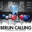 Berlin Calling - The Soundtrack by Paul Kalkbrenner