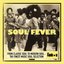 Soul Fever - From Classic Soul to Modern Soul : The Finest Soul Music Selection