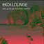 Ibiza Lounge (Relax Music For Pre-Party)