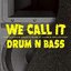 We Call It Drum n Bass - From Drum N Bass 2 Jungle