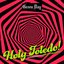 Holy Toledo! (from the Original Motion Picture “Mark, Mary & Some Other People”) - Single