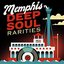 Memphis Deep Soul Rarities