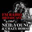 FM Radio Broadcast 1984 Neil Young & Crazy Horse