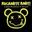 Rockabye Baby! Lullaby Renditions of Nirvana