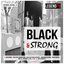 Black & Strong