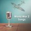 World War 2 Songs