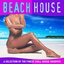 Beach House (Chill House Finest Selection)
