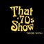 That 70's Show TV Theme