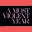 A Most Violent Year (Original Music from and Inspired By)