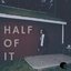Half of It