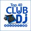 Club Dj Selection - Top 40