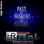 Past. Present. Future. (Digital Bonus Track Edition)