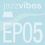 Jazz Vibes EP5