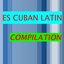 Es Cuba Latin Compilation