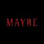 Maybe - Single