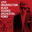 Love Insurrection (Black Science Orchestra Remix) - EP