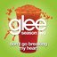 Don't Go Breaking My Heart (Glee Cast Version) - Single