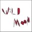 Wild Moon