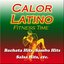 Calor Latino Fitness Time (Bachata Hits, Samba Hits, Salsa Hits, Etc)