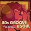 80s Groove & Soul