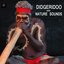 Didgeridoo with Nature Sounds - Didgeridoo Sounds and Sounds of Nature Didjeridu for Relaxation Meditation, Deep Sleep, Studying, Healing Massage, Spa, Sound Therapy, Chakra Balancing, Baby Sleep and Yoga