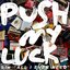 Push My Luck / All I Ever Need