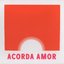ACORDA AMOR