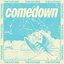 Comedown - Single