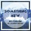 Something New (feat. Allison Graaff)