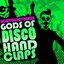 Gods of Disco Hand Claps