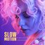 Slow Motion - Single