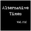 Alternative Times Vol 112