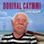 Dorival Caymmi 100 Anos