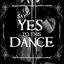 Say Yes To This Dance - Single