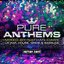 Pure Anthems - UK Rap, House, Grime & Bassline