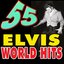 55 Elvis World Hits (Elvis Presley World Hits)