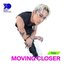 Moving Closer - Single