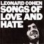Songs Of Love and Hate (Remastered + Expanded)
