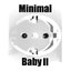 Minimal Baby II