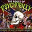 The Roots Of Psychobilly