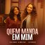 Quem Manda em Mim
