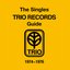 THE SINGLES TRIO RECORDS GUIDE 1974~1976