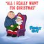 All I Really Want for Christmas (from "Family Guy") - Single